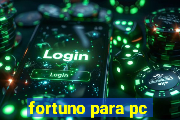 fortuno para pc